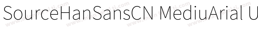 SourceHanSansCN MediuArial Unico字体转换